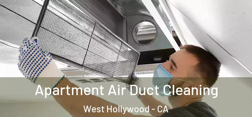 Apartment Air Duct Cleaning West Hollywood - CA