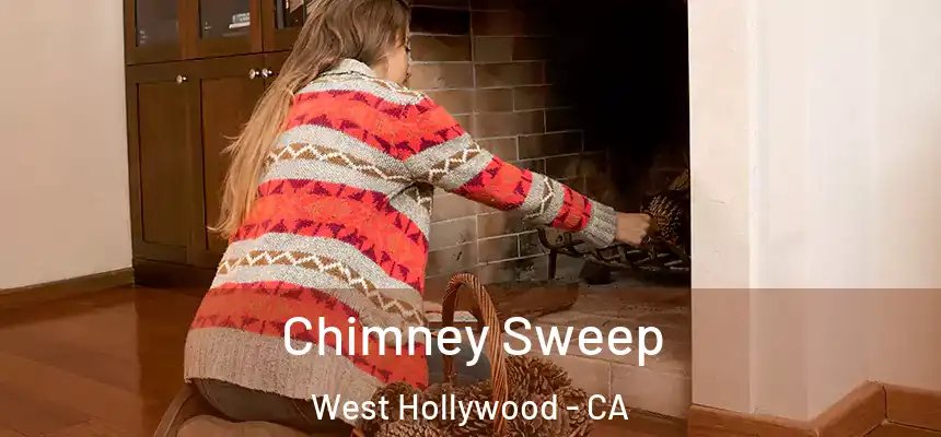  Chimney Sweep West Hollywood - CA