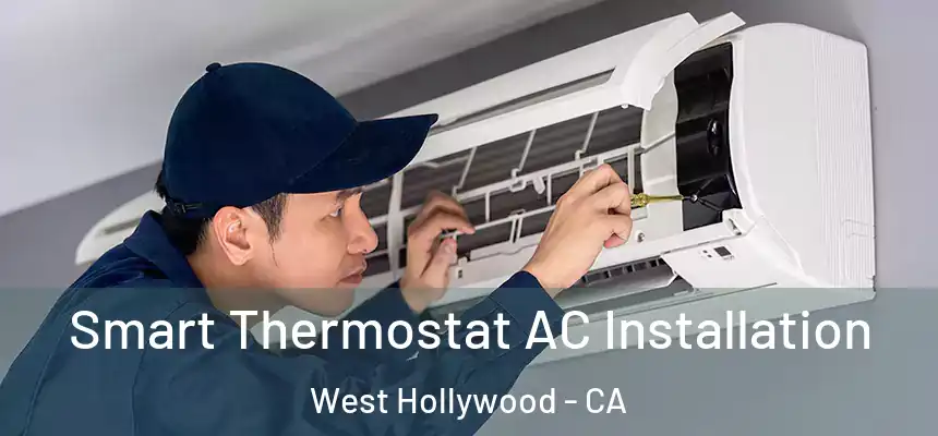  Smart Thermostat AC Installation West Hollywood - CA