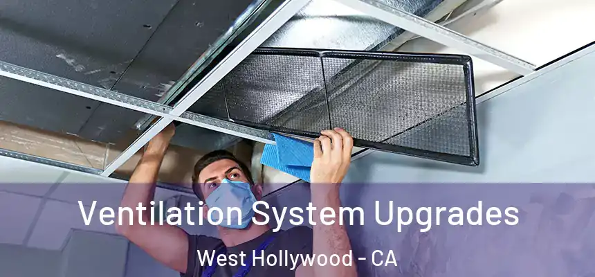  Ventilation System Upgrades West Hollywood - CA